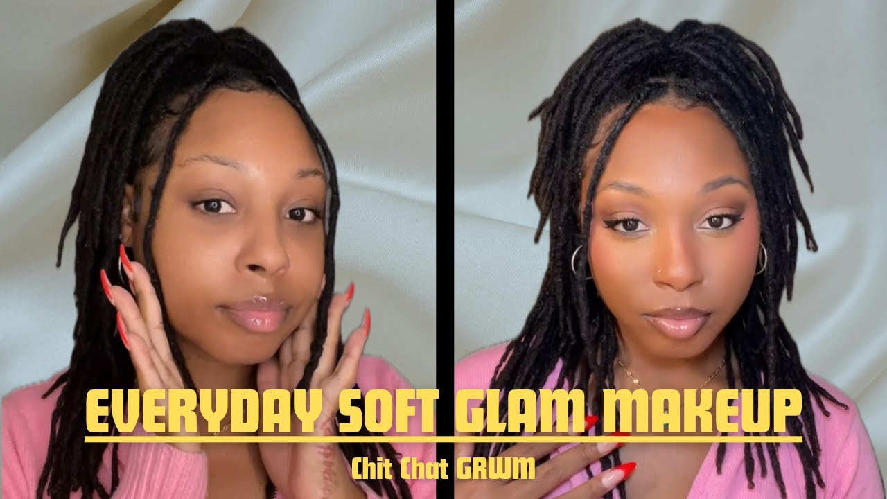 Easy Everyday Soft Glam Makeup Routine & Chit Chat - YouTube