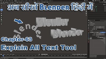 Explain All Text Tool Settings || Chapter-63 || Blender 2.92