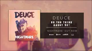 Deuce - Do You Think About Me (Official Audio) chords