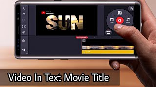 Video in Text Shape Effect Tutorial in Kinemaster | How to Add Video in Text Movie Title screenshot 4
