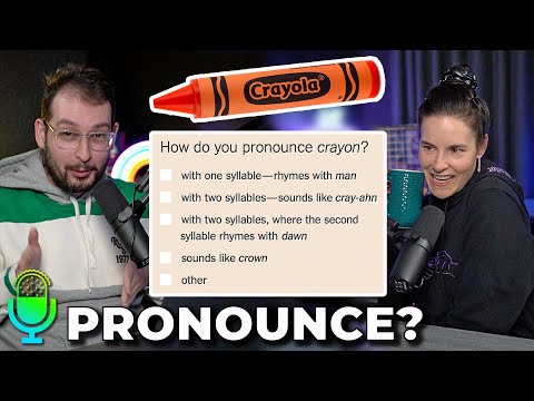 How Do You Pronounce 'Crayon'?