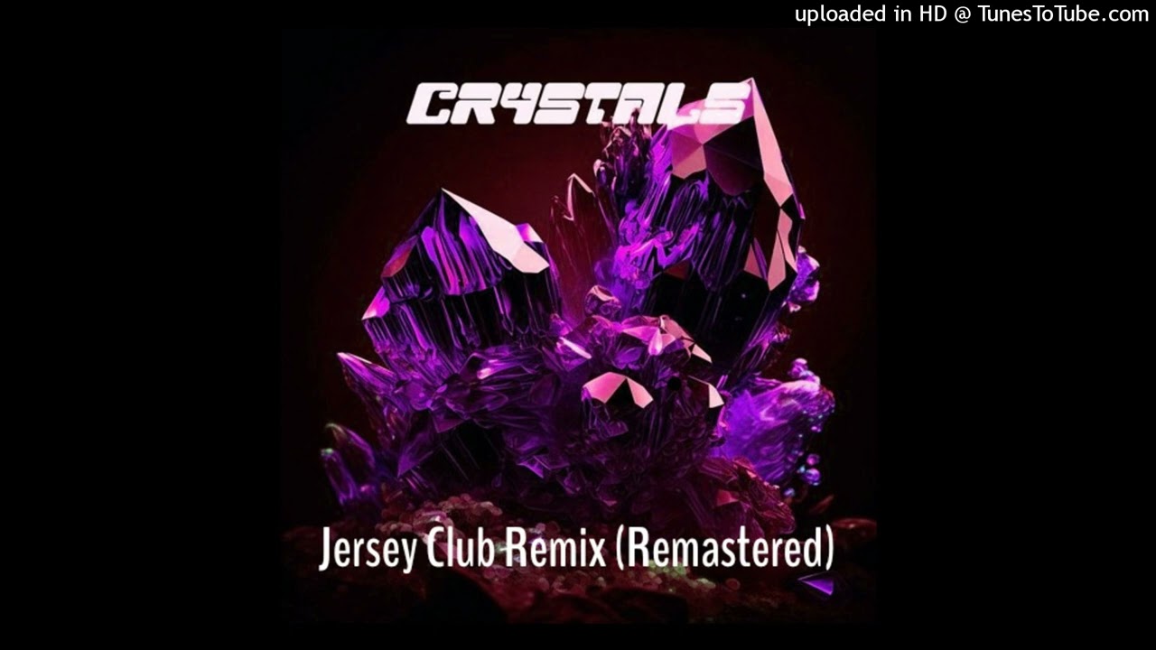 CRYSTALS (Jersey Club) #jerseyclub