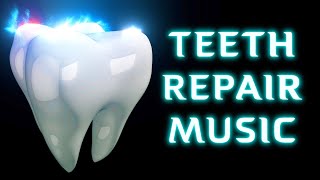 Music to Heal Your Teeth! Powerful Teeth Repair, Subliminal Frequencies | Healing Teeth Music