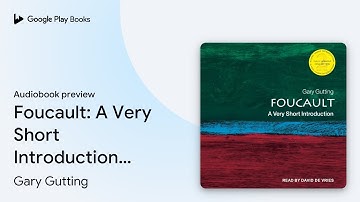 Foucault: A Very Short Introduction, 2nd… by Gary Gutting · Audiobook preview