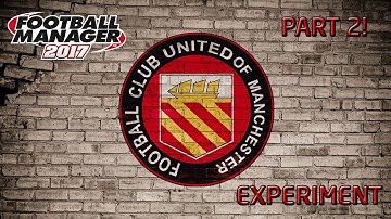 FM17 Experiment: What If A Non-League Team had £1,000,000,000? PART 2!