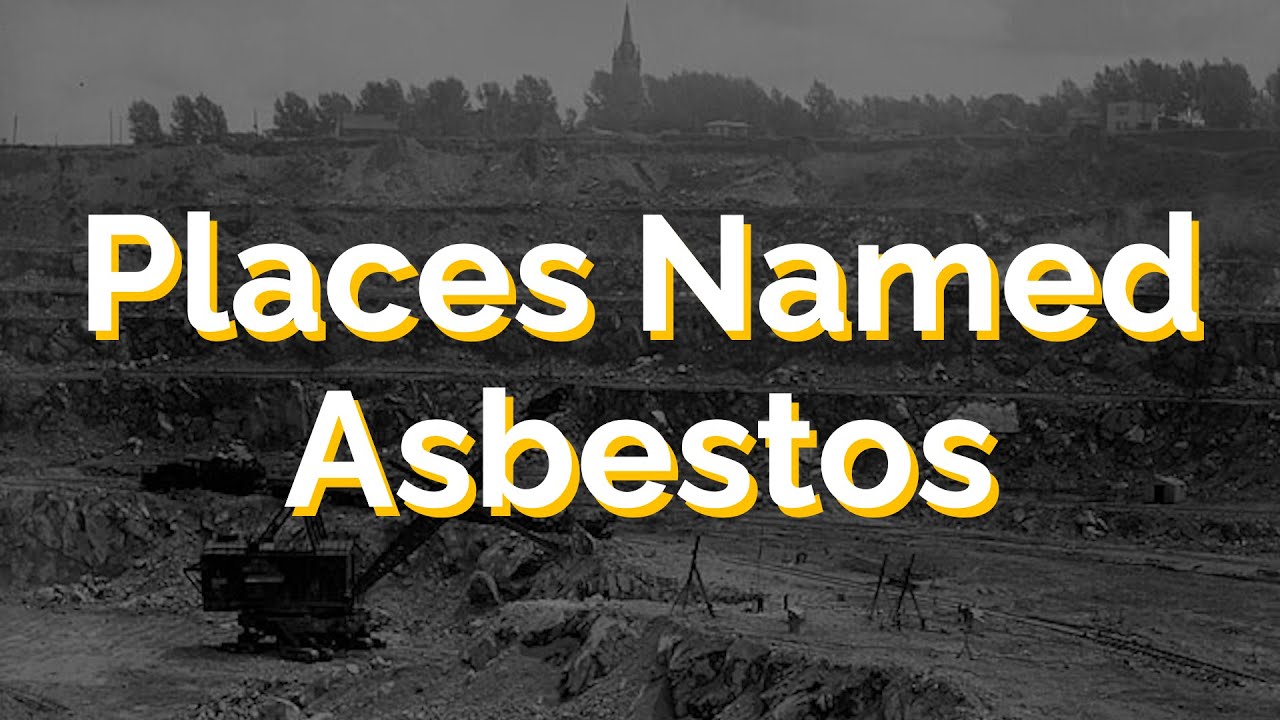 Places Named Asbestos