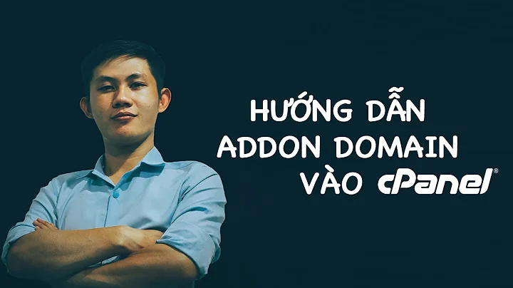 Hướng dẫn thêm addon domain vào cPanel