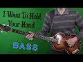 I Want To Hold Your Hand - Isolated Bass