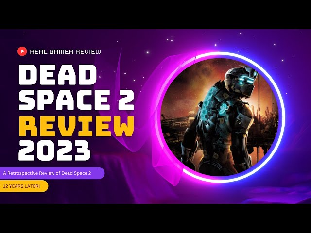 Dead Space 2 review