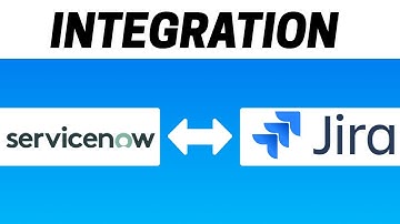 How to Integrate ServiceNow with Jira