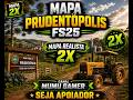 NOVO MAPA FS 25 PRUDY MAP - rodando no extremo a 2.5k- TESTE SOLO!