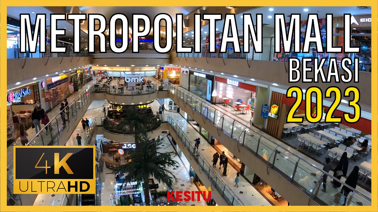 METROPOLITAN MALL (4K 60fps) POV - MALL PERTAMA DI BEKASI GENERASI ANAK 90-AN