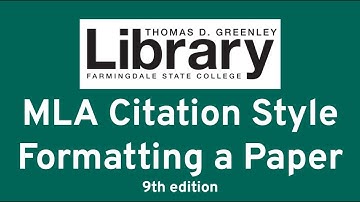 MLA Citation Style: Formatting a Paper (9th edition)