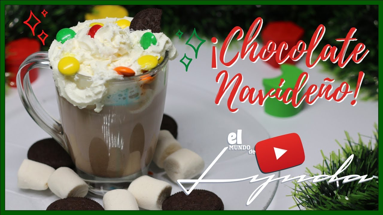 Chocolate Navideño - Como Hacer Chocolate de Navidad - elmundodelynda ...
