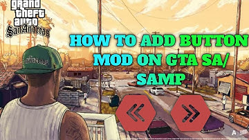 How To Add Button Mod On GTA SA/SAMP | MALAYALAM AND ENGLISH TUTORIAL