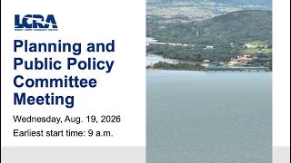 LCRA Planning and Public Policy Committee meeting Aug. 19, 2026