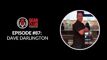 Gear Club Episode #87: Cross Pollinate with Dave Darlington (Part 1)