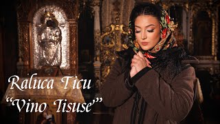 Raluca Ticu- Vino Iisuse (cover)