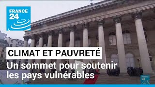 Pacte financier mondial : pauvreté, climat... une réunion pour mieux armer les pays vulnérables