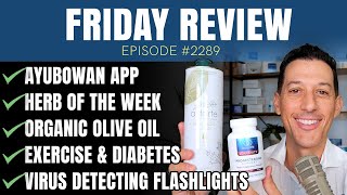 Ayubowan App, Herb of The Week, Organic Olive Oil, Exercise & Diabetes, Virus Detecting Flashlights