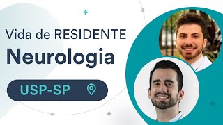 Como é o programa de Residência de Neurologia na USP-SP | Vida de Residente