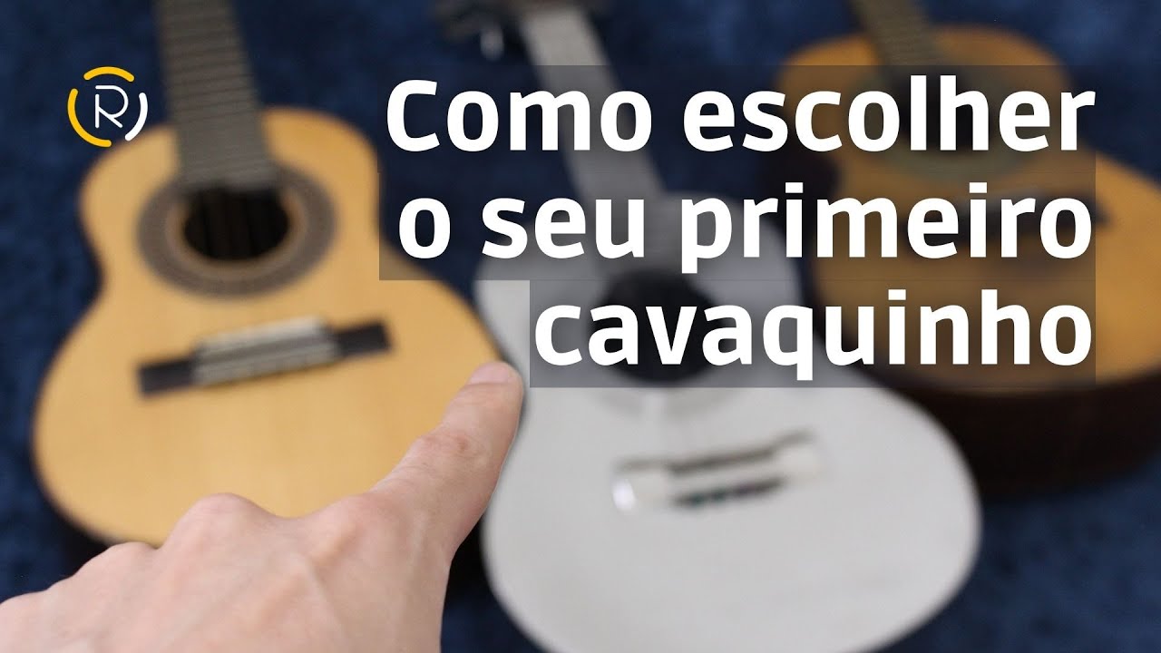 Como escolher o seu primeiro cavaquinho