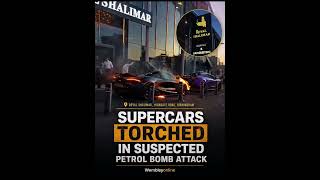 Birmingham wedding guests and supercars targeted in horror petrol bomb attack