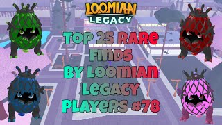 Top 25 Rare finds by Loomian Legacy Players #78