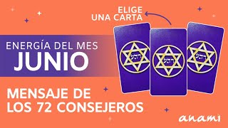 JUNIO 2024 ✨Mensaje de los 72 consejeros para este nuevo mes