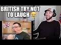 AMERICANS TRY NOT TO LAUGH (UK/BRITISH EDITION)