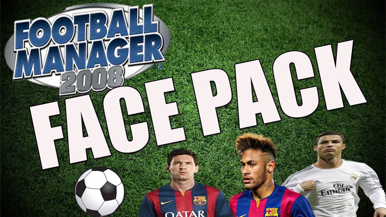 FACEPACK + 9.500!!! FOOTBALL MANAGER 2008 - YouTube