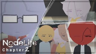 NodeLife [Chapter 2] “A Responsibility For Someone”