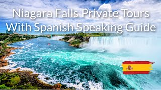 Niagara Falls Private Tours With Spanish Speaking Guide | ToNiagara