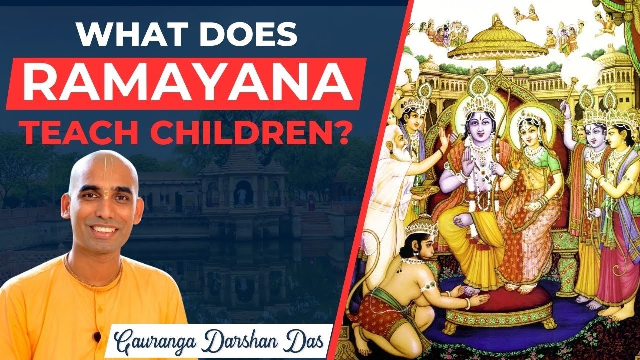 what-does-ramayana-teach-children-gauranga-darshan-das-youtube