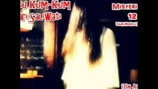 Misteri Jam 12 (13th June 2012) - Kisah #4 - Hantu Kum Kum