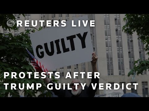 LIVE: Protesters outside court after guilty verdict reached in Trump trial