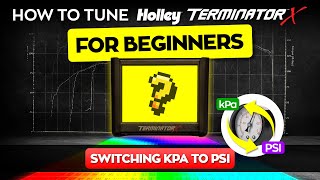 How to switch from KPA to PSI in Holley Efi and Holley Terminator X