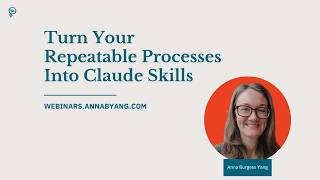 Turn Your Repeatable Processes Into Claude Skills