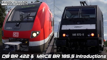 DB BR 422 & MRCE BR 185.5 Introductions - Rhein-Ruhr Osten - Train Sim World 2
