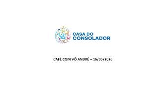 ZELANDO SEMPRE - CAFÉ COM VÔ ANDRÉ - 16/05/2026