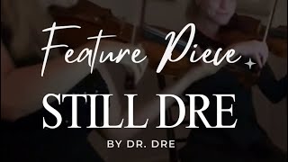 Still Dre by Dr. Dre - String Theory Music Quartet