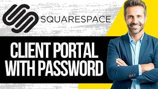 How to Create a Client Portal With Password Pages in Squarespace