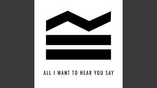 All I Want To Hear You Say - Sea Girls