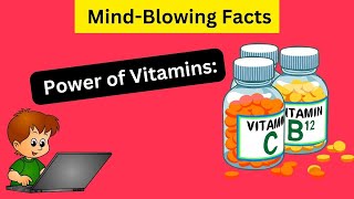 the Power of Vitamins: Fascinating Facts You Need to Know!