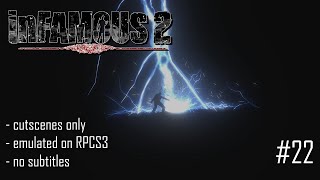 inFAMOUS 2 cutscene #22 - Easy Going | RPCS3 Emulator (no subtitles)