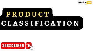 Product Classifications