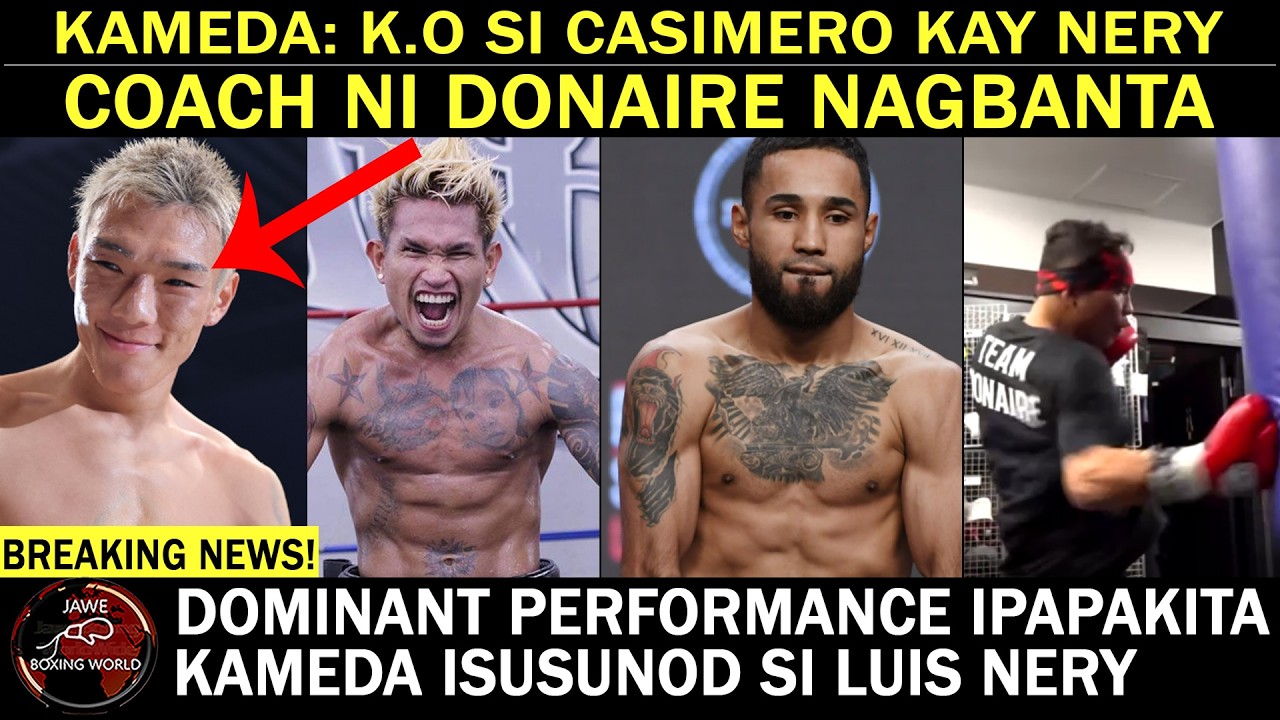 CASIMERO Knockout Daw Kay NERY Ayon Kay Kyonosuke Kameda | Coach Ni DONAIRE NAGBANT4 | alas BAT02x