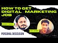 How to get job in Digital Marketing &amp; Get experience on digital marketing project