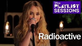 Sabrina Carpenter | Radioactive Imagine Dragons Cover | Disney Playlist Sessions chords