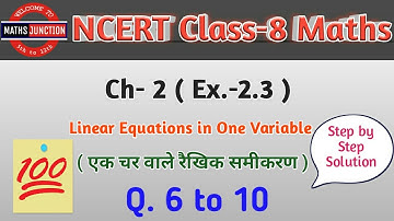 NCERT Class-8 Maths | Ch-2 Linear Equations in One Variable | Ex.- 2.3 Q. 6 to 10 | by Narendra Sir
